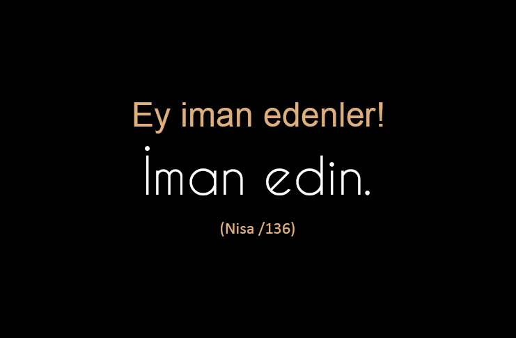 EN BÜYÜK DERT, İMAN