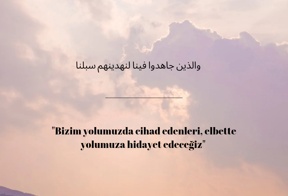 Ankebut Suresi 69. Ayeti nasıl anlamalıyız ?